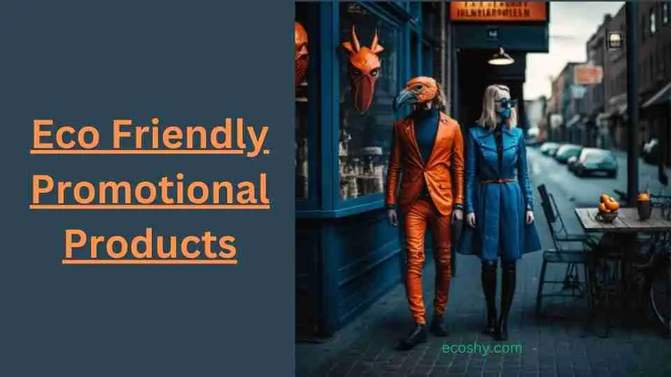 Eco Friendly Promotional Products